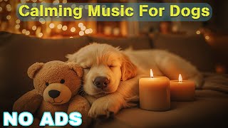 12 Hours of Healing Music for Dogs 🦮 Dog Relaxing Music for Stress Relief 🐶 Dog Anxiety Music💖No Ads [upl. by Yard893]