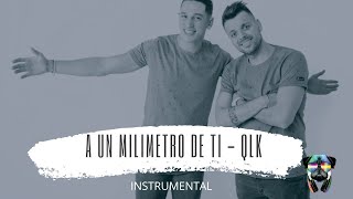 a un milimetro de ti  q lokura INSTRUMENTAL KARAOKE Gratis  Full Versión original [upl. by Kcirdnekel850]