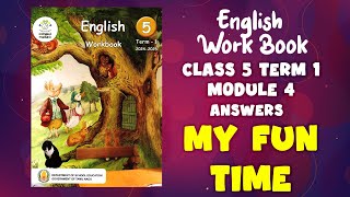 Ennum Ezhuthum  English Work Book  Class 5  Term 1  Module 4  Answers  My fun time [upl. by Jeannette486]