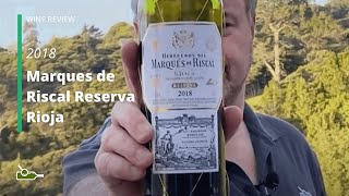 Wine Review Marques de Riscal Reserva Rioja 2018 [upl. by Uzial743]