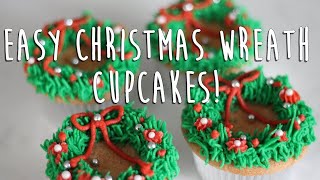 Easy Christmas Wreath Cupcake Tutorial [upl. by Hammerskjold462]