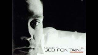 Seb Fontaine – Global Underground Prototype 4 CD1 [upl. by Croix]