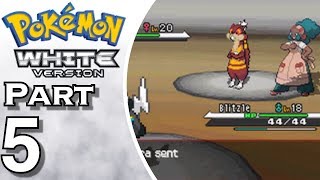 Pokemon White  Gameplay  Walkthrough  Lets Play  Part 5 [upl. by Donadee]