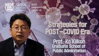 COVID19 Talk COVID19 Society Research TeamSNUNSC Strategies for POSTCOVID Era [upl. by Keare]