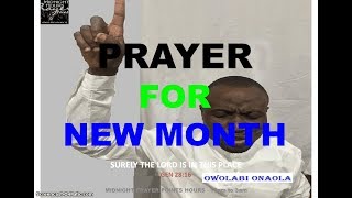 Prayer for New Month  Owolabi Onaola [upl. by Newnorb]