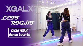 XG  LEFT RIGHT Dance Tutorial  SLOW MUSIC  Mirrored [upl. by Purcell]