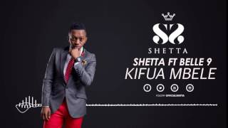 Shetta ft Belle 9  Kifua Mbele Official Audio SMS SKIZA 7917794 to 811 [upl. by Mortimer]