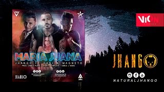 Nuevo l Maria Juana l Jhango Ft Dani y Magneto l Audio Oficial l Reggaeton 2016 [upl. by Buerger]