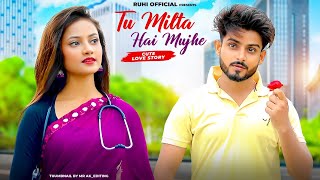 Tu Milta Hai Mujhe Raj BarmanCute Love Story  FtRuhi amp Kingsuk  Ruhi Official Presents [upl. by Ykcir]