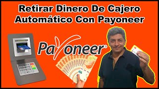 💲 Como Cobrar En Cajeros Automáticos Con Tarjeta Payoneer  Payoneer Argentina 🚀 [upl. by Hedgcock]