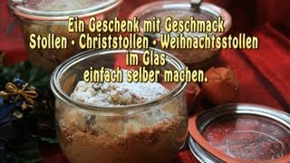 Stollen · Christstollen · Weihnachtsstollen im Glas einfach selber machen [upl. by Ahsiri]