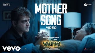 Valimai  Mother Song Video  Ajith Kumar  Yuvan Shankar Raja  Vinoth [upl. by Kantor613]