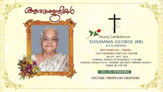 Sosamma George 88 \\ FUNERAL LIVE STREAMING \\ 240924 [upl. by Eskil]