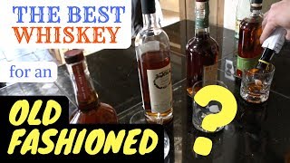 The Best Whiskey for an Old Fashioned [upl. by Ailecara418]