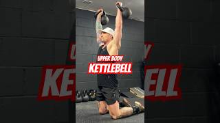 Upper Body Kettlebell Workout kettlebellworkout [upl. by Aurea]