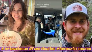 JoyAnna Duggar’s Epic 27th Birthday Road Trip Alone Without Austin Forsyth 🎉🚗💔 [upl. by Damita95]