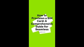 📱🌍 Discover the essentials of SIM card provisioning in this short clip [upl. by Yelsa616]