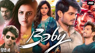 Baby South Full Movie In Hindi Dubbed  Anand Deverakonda  Vaishnavi Chaitanya  Review amp Facts HD [upl. by Rosalinda]