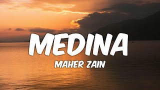 Maher Zain  Medina Lyrics  ماهر زين  مدينة [upl. by Devland]