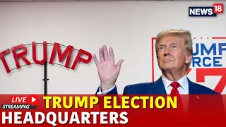 LIVE  Trump Latest News  Trump Elections Headquarters LIVE  US Elections 2024 Latest News  N18G [upl. by Broderic829]