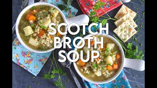 Scotch Broth Soup [upl. by Edaw]