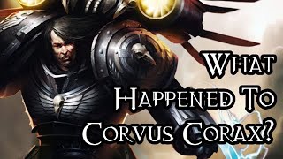 What Happened To Corvus Corax  40K Theories [upl. by Nigem]