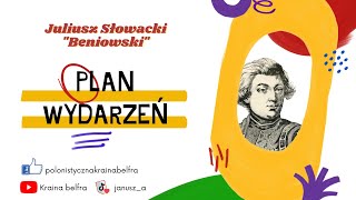 Juliusz Słowacki quotBeniowskiquot Plan wydarzeń [upl. by Pauly411]