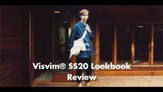 visvim® SS20 Lookbook Review [upl. by Ainitsirhc]