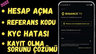 Binance TR Borsası  Hesap Açma ve KYC Doğrulama  Binance TR Kimlik Doğrulama Hatası ve Çözümü [upl. by Anilag]