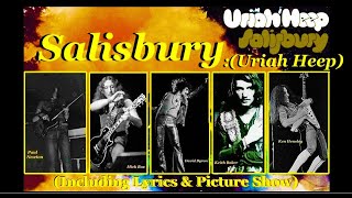 Uriah Heep Salisbury Lyrics amp Synched Picture Show [upl. by Ahsieyt688]