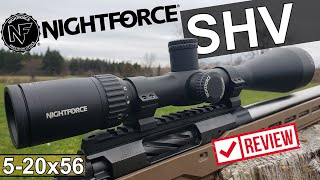 Nightforce SHV 520x56 Review [upl. by Amye148]