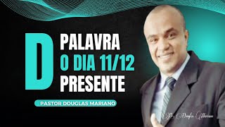 PALAVRA DO DIA 1112 PRESENTE DE DEUS  Pastor Douglas Mariano oraçãododia reflexão motivacional [upl. by Alfeus]