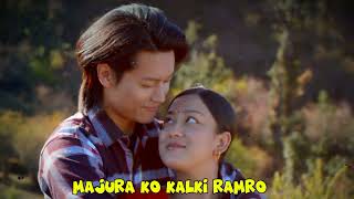 Majura Ko Kalki Ramro  Hajur Ko Boli Ramro  Nepali Song 2024  Lyrics [upl. by Neram]