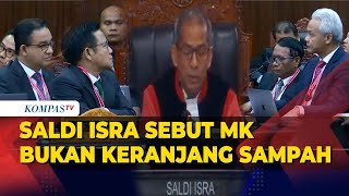 Hakim Saldi Isra Sebut Mahkamah Konstitusi Bukan Keranjang Sampah Masalah Pemilu [upl. by Trainer418]