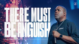 Anguish  Pastor William McDowell [upl. by Grunberg]