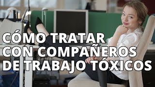 ¿Como Tratar un JEFE Toxico en el Trabajo El FAVORITISMO lidiar con compañeros de trabajo tóxicos [upl. by Ayetal]