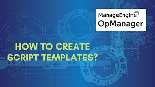 How to create a script template in OpManager [upl. by Neeluj]