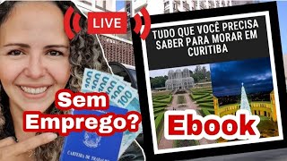 EMPREGO EM CURITIBA  E Tudo no Nosso Ebook 🤝 [upl. by Bobette660]