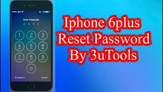 iphone 6plus Reset password By 3uTools [upl. by Kcirdderf20]