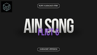 Ain Song  Flict G Karaoke Version by RJPD [upl. by Ettelracs]