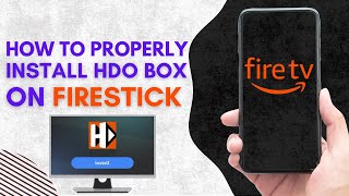 How To PROPERLY Install HDO Box on Firestick EASY 2024 [upl. by Tersina]