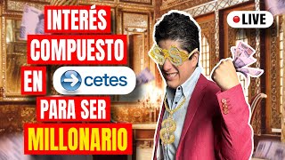 ¿CETES Directo genera Interés Compuesto ¿Cómo MAXIMIZARLO🔥 [upl. by Accber]