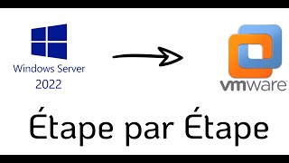 Installer Windows Server 2022 avec VMware 2024 [upl. by Danyelle]