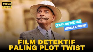 Detektif Hercule Poirot Pecahkan Kasus Paling Sulit Di Sungai Nil Alur Cerita Film [upl. by Milurd325]