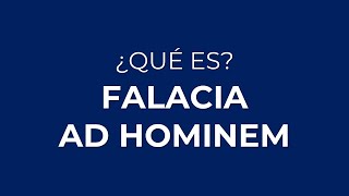 ¿Qué es la FALACIA AD HOMINEM [upl. by Krasner374]