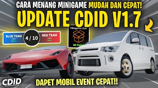 CARA MENANG MUDAH DAN CEPAT DI EVENT MINIGAME CDID UPDATE V17  Car Driving Indonesia [upl. by Adneral]