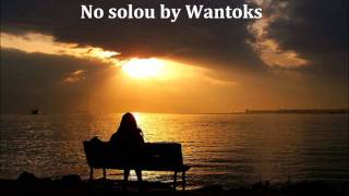 no solou by Wantokswmv [upl. by Isidoro]