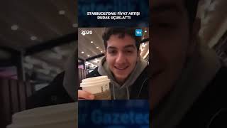 Starbucksda 5 yılın içindeki fiyat artışı dudak uçuklattı [upl. by Gareri]