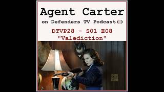 Agent Carter S01E08 Finale quotValedictionquot podcast [upl. by Salocin]