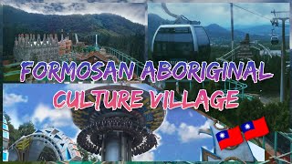 FORMOSAN ABORIGINAL CULTURE VILLAGE THEME PARK HIGHLIGHTS  Nantou County Taiwan [upl. by Saito]